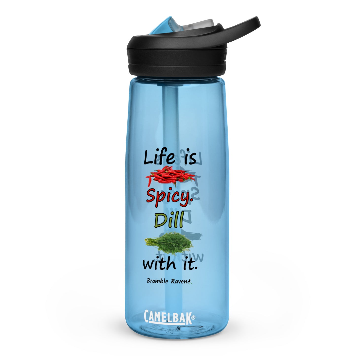25 ounce sports water bottle with spill-proof lid and bite valve. Light blue stain and odor-resistant BPA-free plastic. Features double-sided design of "Life is spicy. Dill with it" phrase with peppers and dill weed images.