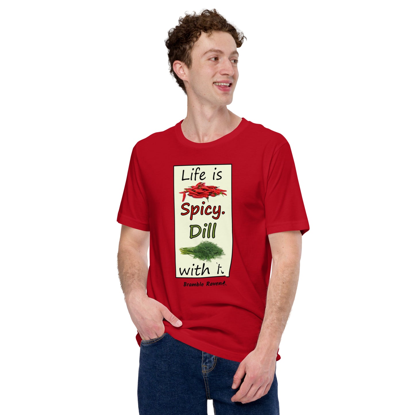 Life is spicy. Dill with it. Phrase with images of chili peppers and dill weed. Rectangular frame for saying on red colored unisex t-shirt. Shown on male model.